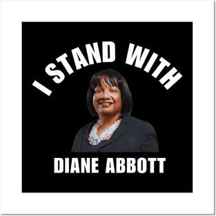 I Stand With Diane Abbott Posters and Art